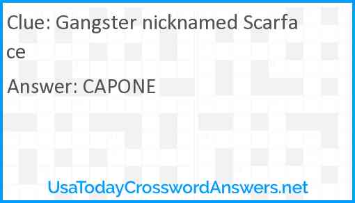 Gangster nicknamed Scarface Answer