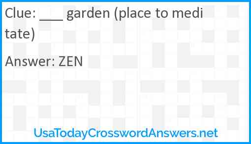 ___ garden (place to meditate) Answer