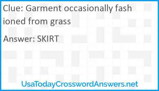 Garment occasionally fashioned from grass Answer