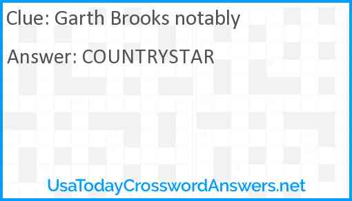 Garth Brooks notably Answer