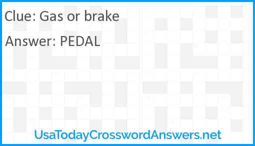 Gas or brake Answer