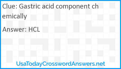 Gastric acid component chemically Answer