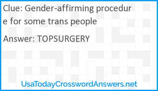 Gender-affirming procedure for some trans people Answer