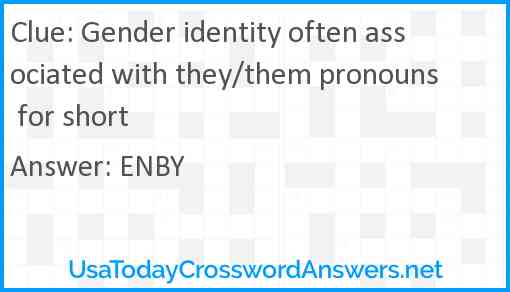 Gender identity often associated with they/them pronouns for short Answer