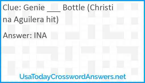 Genie ___ Bottle (Christina Aguilera hit) Answer
