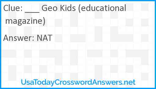 ___ Geo Kids (educational magazine) Answer