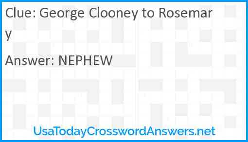 George Clooney to Rosemary Answer