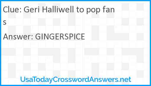Geri Halliwell to pop fans Answer