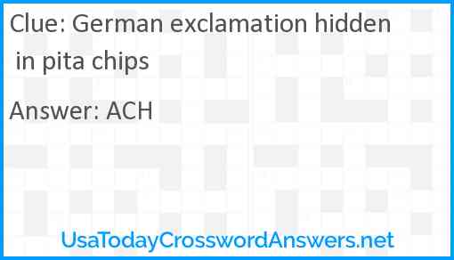 German exclamation hidden in pita chips Answer