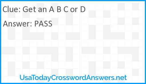 Get an A B C or D Answer
