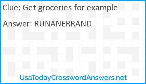 Get groceries for example Answer