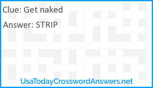 Get naked Answer