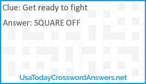 Get ready to fight Answer
