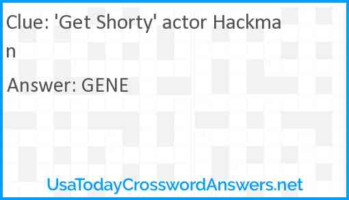 'Get Shorty' actor Hackman Answer