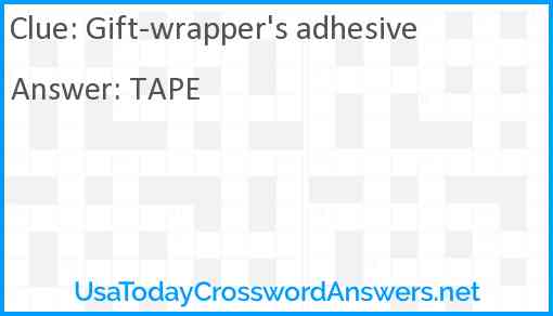 Gift-wrapper's adhesive Answer