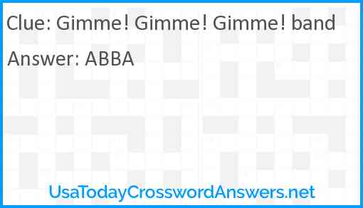 Gimme! Gimme! Gimme! band Answer
