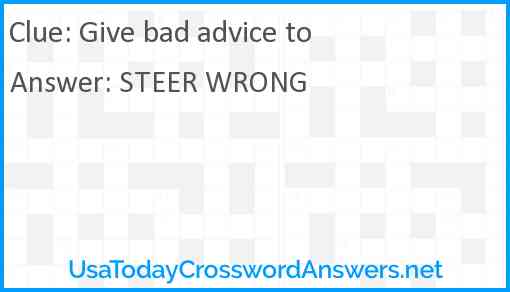 Give bad advice to Answer