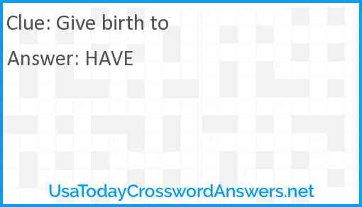 Give birth to Answer