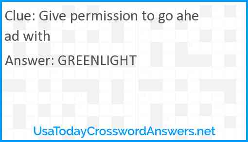 Give permission to go ahead with Answer