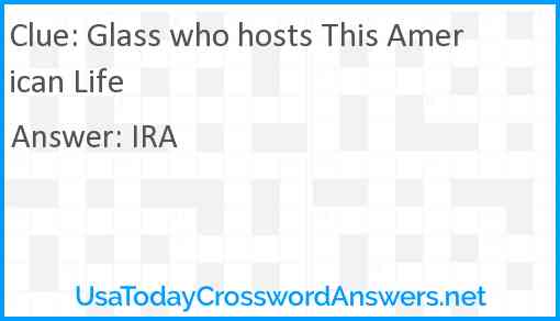 Glass who hosts This American Life Answer