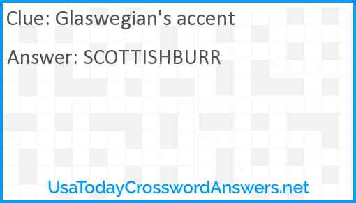Glaswegian's accent Answer