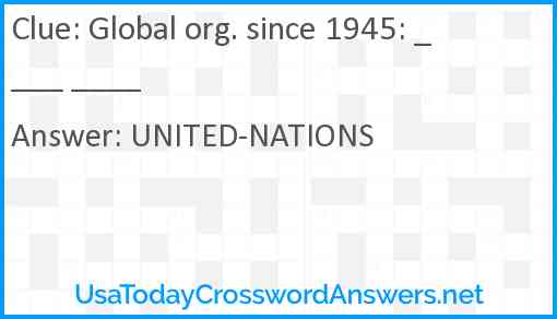 Global org. since 1945: ____ ____ Answer