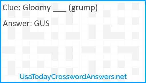 Gloomy ___ (grump) Answer