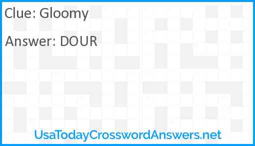 Gloomy crossword clue UsaTodayCrosswordAnswers net