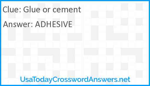 Glue or cement Answer