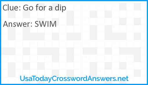 Go for a dip Answer