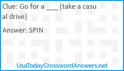 Go for a ___ (take a casual drive) Answer