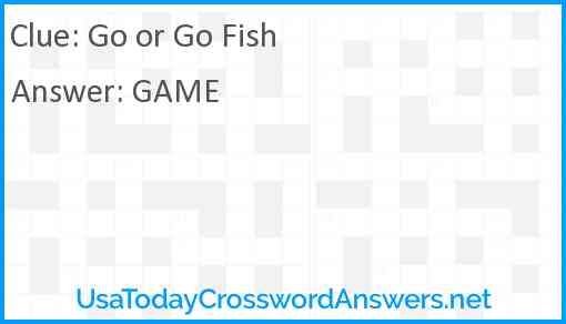 Go or Go Fish Answer