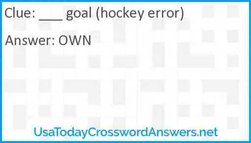 ___ goal (hockey error) Answer
