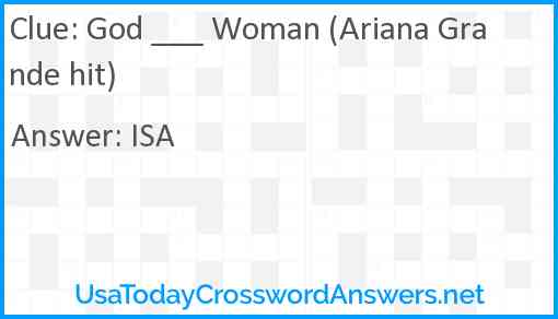 God ___ Woman (Ariana Grande hit) Answer