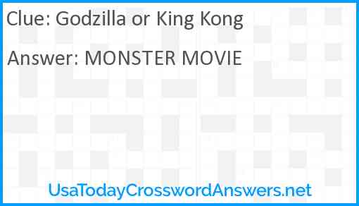 Godzilla or King Kong crossword clue UsaTodayCrosswordAnswers net
