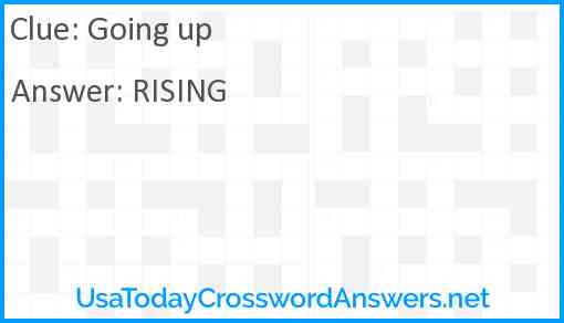 Going up crossword clue UsaTodayCrosswordAnswers net