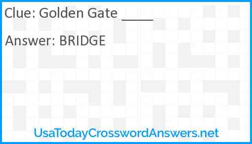 Golden Gate ____ Answer