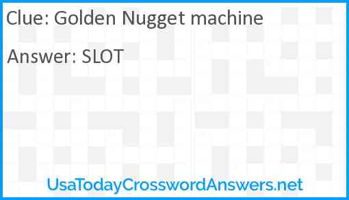 Golden Nugget machine Answer