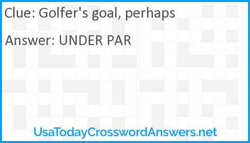 Golfer's goal, perhaps Answer