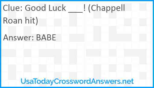 Good Luck ___! (Chappell Roan hit) Answer