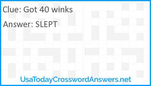 Got 40 winks Answer