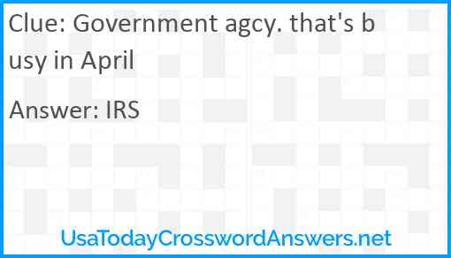 Government agcy. that's busy in April Answer