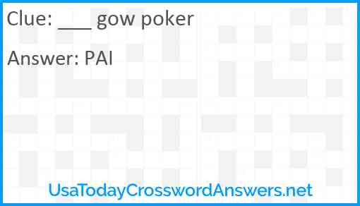 ___ gow poker Answer