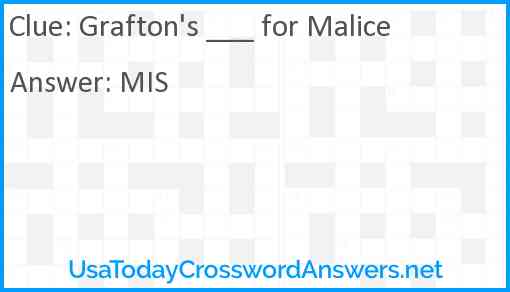 Grafton's ___ for Malice Answer