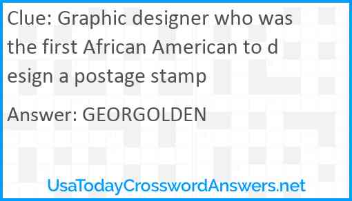 Graphic designer who was the first African American to design a postage stamp Answer