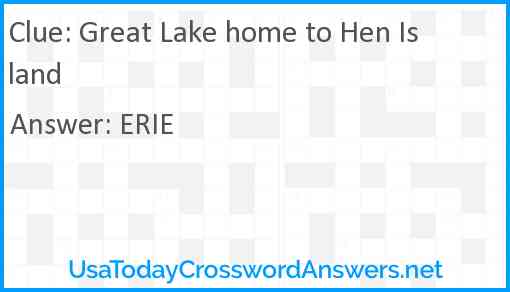 Great Lake home to Hen Island Answer