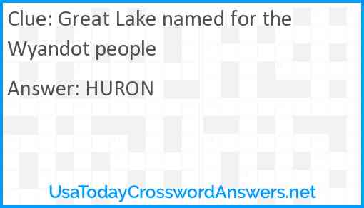 Great Lake named for the Wyandot people Answer