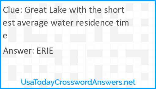 Great Lake with the shortest average water residence time Answer