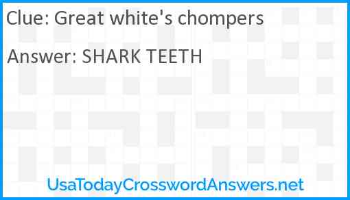Great white's chompers Answer