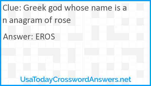 Greek god whose name is an anagram of rose Answer